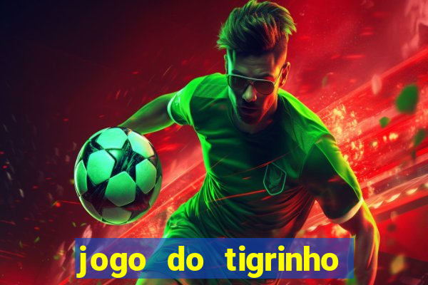 jogo do tigrinho em casa chinesa